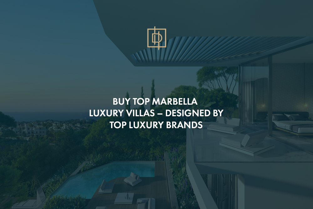 Buy top Marbella luxury villas designed by top luxury brands